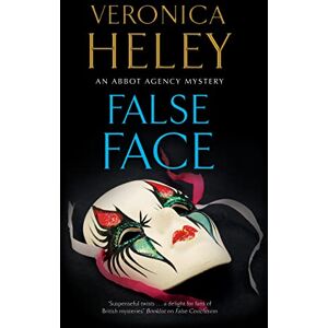 Heley, Veronica False Face: 14 (An Abbot Agency Mystery) Heley, Veronica False Face: 14 (An Abbot Agency Mystery)