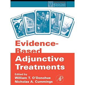 Evidence-Based Adjunctive Treatments (Practical Resources for the Mental Health Professional) Evidence-Based Adjunctive Treatments (Practical Resources for the Mental Health Professional)