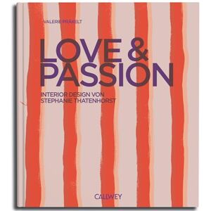 Präkelt, Valerie Love & Passion: Interior Design von Stephanie Thatenhorst Präkelt, Valerie Love & Passion: Interior Design von Stephanie Thatenhorst
