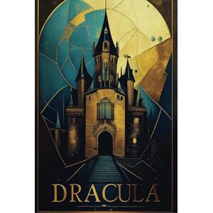 Stoker, Bram Dracula: Timeless Edition *The Complete Original Unabridged Unaltered Unedited Text from 1897* Stoker, Bram Dracula: Timeless Edition *The Complete Original Unabridged Unaltered Unedited Text from 1897*