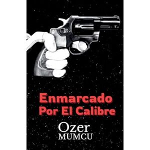 Mumcu, Özer Enmarcado por el Calibre Mumcu, Özer Enmarcado por el Calibre