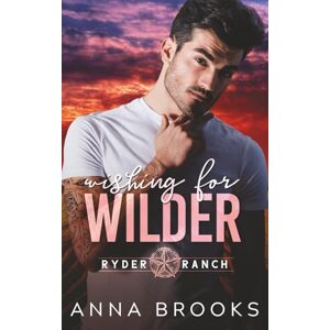 Brooks, Anna Wishing for Wilder Brooks, Anna Wishing for Wilder