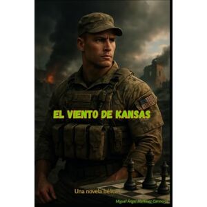 Martínez Carmona, Miguel Ángel El Viento de Kansas Martínez Carmona, Miguel Ángel El Viento de Kansas