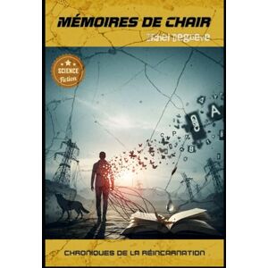 Degrève, Michel Mémoire de Chair: Chroniques de la Réincorporation (Regards Manuscrits) Degrève, Michel Mémoire de Chair: Chroniques de la Réincorporation (Regards Manuscrits)