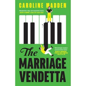 Madden, Caroline The Marriage Vendetta: 'Wonderfully edgy and exquisitely funny' Joseph O'Connor Madden, Caroline The Marriage Vendetta: 'Wonderfully edgy and exquisitely funny' Joseph O'Connor