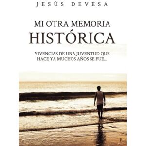 Devesa Múgica, Jesús Mi otra Memoria Histórica Devesa Múgica, Jesús Mi otra Memoria Histórica