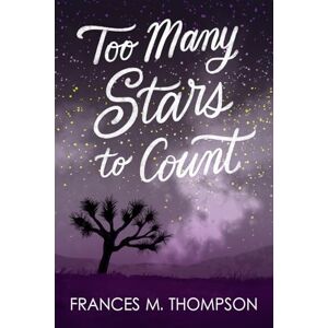 Thompson, Frances M. Too Many Stars to Count: A Spicy Internet Frenemies to Lovers FX Romance (Sun, Moon & Stars) Thompson, Frances M. Too Many Stars to Count: A Spicy Internet Frenemies to Lovers FX Romance (Sun, Moon & Stars)