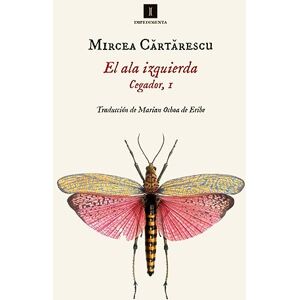 Cartarescu, Mircea ALA Izquierda, El (Cegador 1): 182 Cartarescu, Mircea ALA Izquierda, El (Cegador 1): 182