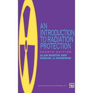Martin, Alan D. An Introduction to Radiation Protection Martin, Alan D. An Introduction to Radiation Protection