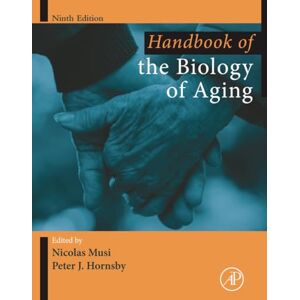 Handbook of the Biology of Aging (Handbooks of Aging) Handbook of the Biology of Aging (Handbooks of Aging)