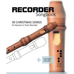 Boegl, Reynhard Recorder Songbook 30 Christmas songs: for the Soprano or Tenor Recorder + Sounds Online Boegl, Reynhard Recorder Songbook 30 Christmas songs: for the Soprano or Tenor Recorder + Sounds Online