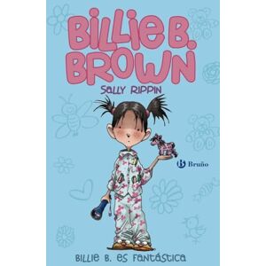 Rippin, Sally Billie B. Es Fantstica (Billie B. Brown) Rippin, Sally Billie B. Es Fantstica (Billie B. Brown)