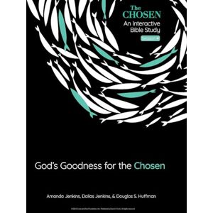 Jenkins/Jenkins God's Goodness for the Chosen: An Interactive Bible Study Season 4 Volume 4 (The Chosen Bible Study : Volume 4) Jenkins/Jenkins God's Goodness for the Chosen: An Interactive Bible Study Season 4 Volume 4 (The Chosen Bible Study : Volume 4)