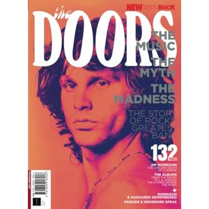 Future Publishing Ltd Classic Rock Special: The Doors: The music, the myth, the madness. The story of rock's greatest band Future Publishing Ltd Classic Rock Special: The Doors: The music, the myth, the madness. The story of rock's greatest band