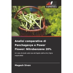 Sivan, Magesh Analisi comparativa di Panchagavya e Power Flower: Nitrobenzene 20%: Un caso di studio sulla resa del fagiolo dall'occhio (Vigna unguiculata) Sivan, Magesh Analisi comparativa di Panchagavya e Power Flower: Nitrobenzene 20%: Un caso di studio sulla resa del fagiolo dall'occhio (Vigna unguiculata)
