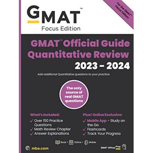 GMAC (Graduate Management Admission Council) GMAT Official Guide Quantitative Review 2023-2024, Focus Edition: Includes Book + Online Question Bank + Digital Flashcards + Mobile App GMAC (Graduate Management Admission Council) GMAT Official Guide Quantitative Review 2023-2024, Focus Edition: Includes Book + Online Question Bank + Digital Flashcards + Mobile App