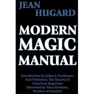 Hugard, Jean Modern Magic Manual Hugard, Jean Modern Magic Manual