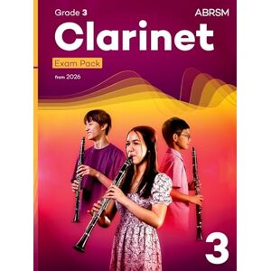 ABRSM Clarinet Exam Pack from 2026, Grade 3: Selected from the syllabus from 2026. Clarinet Part, Piano Accompaniment, Scales & Sight-Reading ( Exam Pieces) ABRSM Clarinet Exam Pack from 2026, Grade 3: Selected from the syllabus from 2026. Clarinet Part, Piano Accompaniment, Scales & Sight-Reading ( Exam Pieces)