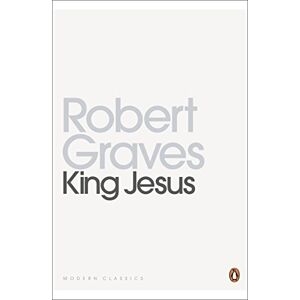 Graves, Robert King Jesus (Penguin Modern Classics) Graves, Robert King Jesus (Penguin Modern Classics)