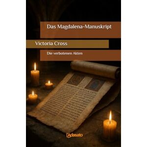 Cross Das Magdalena-Manuskript (Die verbotenen Akten) Cross Das Magdalena-Manuskript (Die verbotenen Akten)