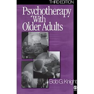 Knight, Dr. Bob G. Psychotherapy with Older Adults Knight, Dr. Bob G. Psychotherapy with Older Adults