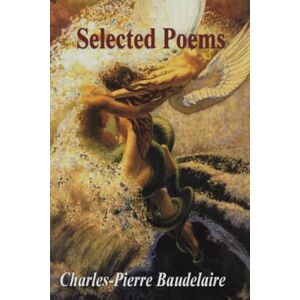 Baudelaire, Charles Selected Poems Baudelaire, Charles Selected Poems