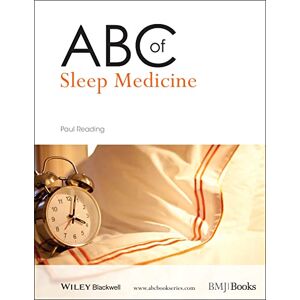 Reading, Paul ABC of Sleep Medicine: 175 (ABC Series) Reading, Paul ABC of Sleep Medicine: 175 (ABC Series)