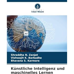 Zanjat, Shraddha N Künstliche Intelligenz und maschinelles Lernen Zanjat, Shraddha N Künstliche Intelligenz und maschinelles Lernen