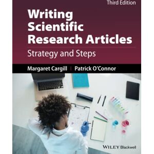 Cargill, Margaret Writing Scientific Research Articles: Strategy and Steps Cargill, Margaret Writing Scientific Research Articles: Strategy and Steps