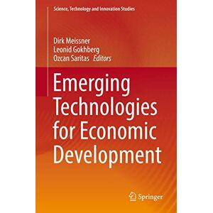 Emerging Technologies for Economic Development (Science, Technology and Innovation Studies) Emerging Technologies for Economic Development (Science, Technology and Innovation Studies)