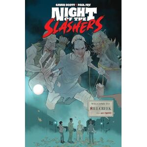 Scott Night of the Slashers, Volume 1 (NIGHT OF THE SLASHERS TP) Scott Night of the Slashers, Volume 1 (NIGHT OF THE SLASHERS TP)