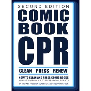 Sorensen, Michael Frederik Comic Book CPR: Second Edition: An Illustrated Guide to Professional Results Sorensen, Michael Frederik Comic Book CPR: Second Edition: An Illustrated Guide to Professional Results