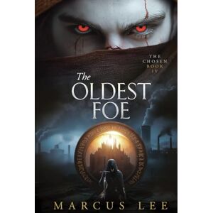 Lee The Oldest Foe: An Epic Fantasy Saga (The Chosen) Lee The Oldest Foe: An Epic Fantasy Saga (The Chosen)
