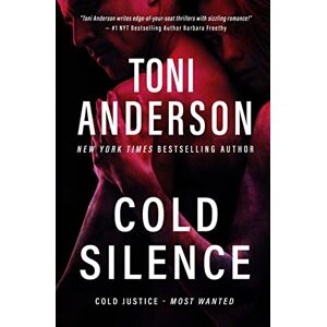 Toni Cold Silence: An FBI Romantic Suspense: 1 (Cold Justice® Most Wanted) Toni Cold Silence: An FBI Romantic Suspense: 1 (Cold Justice® Most Wanted)