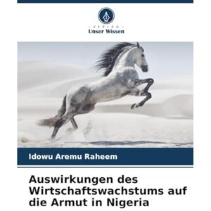 Raheem, Idowu Aremu Auswirkungen des Wirtschaftswachstums auf die Armut in Nigeria Raheem, Idowu Aremu Auswirkungen des Wirtschaftswachstums auf die Armut in Nigeria