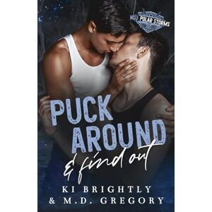 Brightly, Ki Puck Around and Find Out (The NGU Polar Storms Series) Brightly, Ki Puck Around and Find Out (The NGU Polar Storms Series)