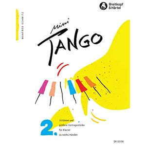Schmitz, Manfred Mini-Tango, Book 2 Recital Pieces big and small for Piano (6 hands) (DV 32150) Schmitz, Manfred Mini-Tango, Book 2 Recital Pieces big and small for Piano (6 hands) (DV 32150)