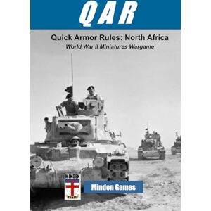 Graber, Gary QAR: Quick Armor Rules, North Africa: World War II Miniatures Wargame (Minden Classics) Graber, Gary QAR: Quick Armor Rules, North Africa: World War II Miniatures Wargame (Minden Classics)