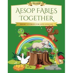 Books, Bold Cat Children’s Aesop's Fables Together: Short Stories for Life Lessons (Together Tales) Books, Bold Cat Children’s Aesop's Fables Together: Short Stories for Life Lessons (Together Tales)
