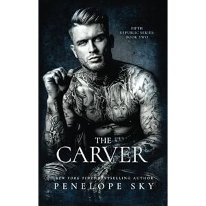 Sky, Penelope The Carver (Fifth Republic Series) Sky, Penelope The Carver (Fifth Republic Series)