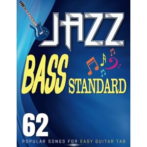 HOLTMAN, RANDY Jazz Bass Standard: 62 Popular Songs for Easy Guitar tab HOLTMAN, RANDY Jazz Bass Standard: 62 Popular Songs for Easy Guitar tab