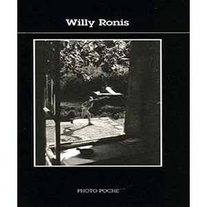 Ronis, Willy Willy ronis n°46 ne: Photo poche n°46 Ronis, Willy Willy ronis n°46 ne: Photo poche n°46