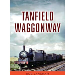 Langham, Rob Tanfield Waggonway Langham, Rob Tanfield Waggonway