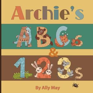 May, Ally Archie's ABCs and 123s: Adorable Animal Alphabet and Numbers is a perfect gift for baby showers and birthdays. May, Ally Archie's ABCs and 123s: Adorable Animal Alphabet and Numbers is a perfect gift for baby showers and birthdays.
