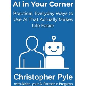 Pyle AI in Your Corner: Practical, Everyday Ways to Use AI That Actually Makes Life Easier Pyle AI in Your Corner: Practical, Everyday Ways to Use AI That Actually Makes Life Easier
