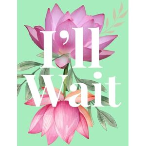 Vooght, Chelsie I'll Wait (Promise and Whispers series) Vooght, Chelsie I'll Wait (Promise and Whispers series)