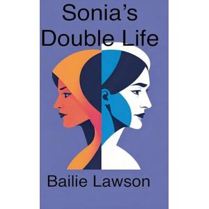Lawson, Bailie Sonia's Double Life Lawson, Bailie Sonia's Double Life