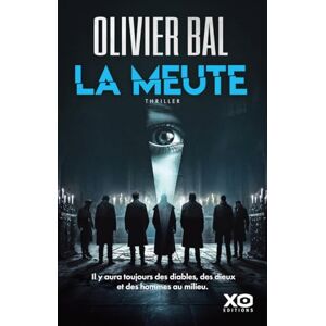 Bal, Olivier La meute Bal, Olivier La meute