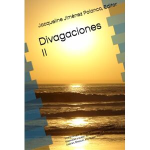 Jiménez Polanco, Jacqueline Divagaciones II: Una antología de mujeres dominicanas lesbianas, bisexuales y queer/ An Anthology by Dominican Lesbian, Bisexual and Queer Women Jiménez Polanco, Jacqueline Divagaciones II: Una antología de mujeres dominicanas lesbianas, bisexuales y queer/ An Anthology by Dominican Lesbian, Bisexual and Queer Women