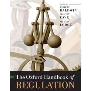 Baldwin, Robert The Oxford Handbook of Regulation (Oxford Handbooks in Business) Baldwin, Robert The Oxford Handbook of Regulation (Oxford Handbooks in Business)